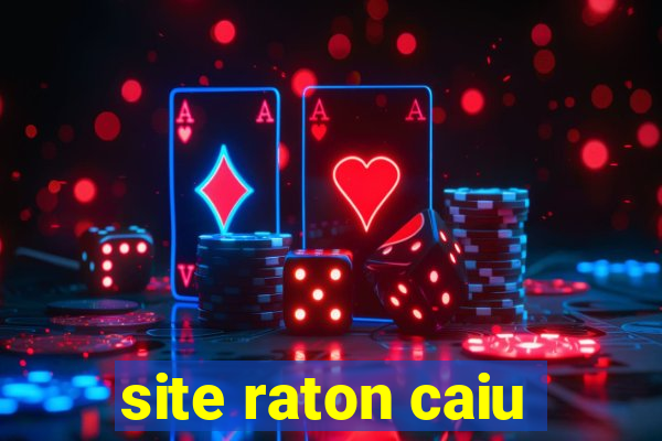 site raton caiu